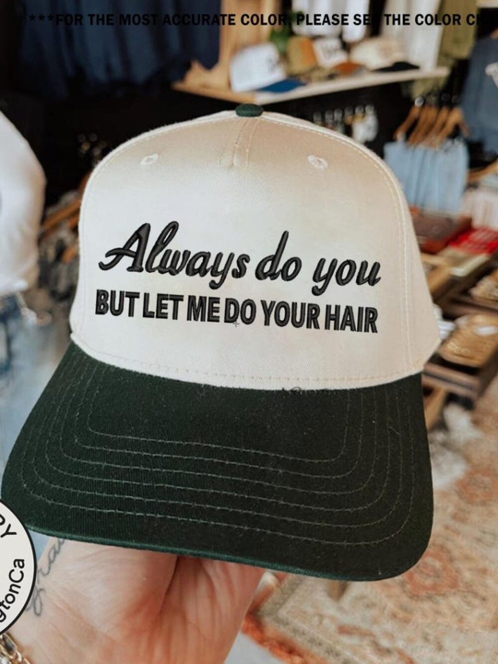 Always Do You But Let Me Do Your Hair Embroidered Trucker Hat Funny Hair Stylist